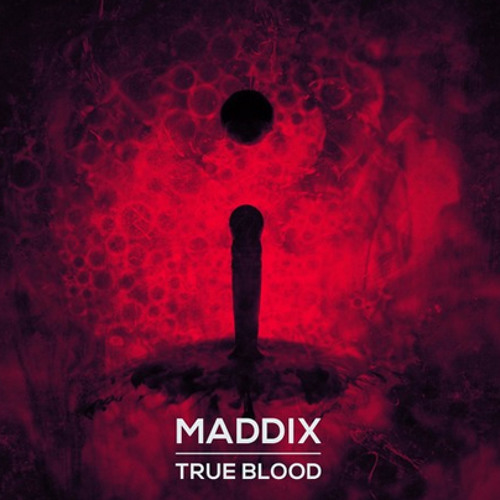 Stream Maddix - True Blood (Original Mix) by Your EDM's Collection | Listen  online for free on SoundCloud