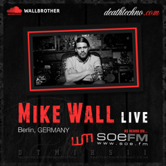 DTMIXS11 - Mike Wall LIVE [Berlin, GERMANY]