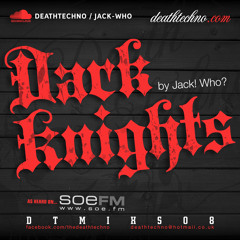 DTMIXS08 - Dark Knights - Jack! Who?