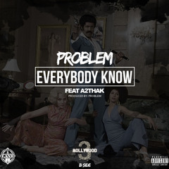 Problem - Everybody Know ft. A2ThaK (DigitalDripped.com)