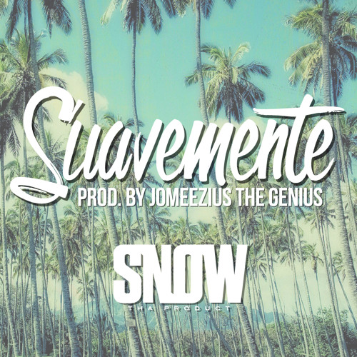 Suavemente