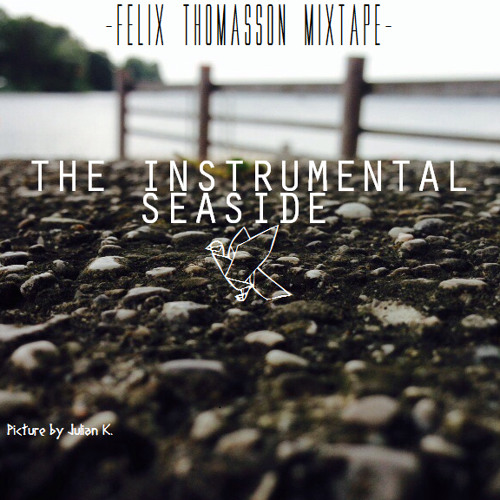 The Instrumental Seaside (Felix Thomasson Mixtape)
