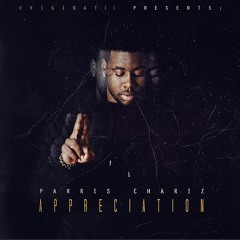 10. Changes Ft. Fresh (Prod. x Parris Chariz & Joey Sativa)