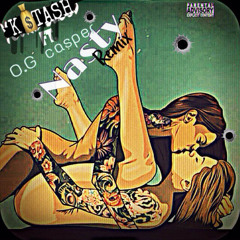 K $TASH X OG casper -REMIX Nasty