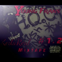 Young frans - Mi no por confia hnde mas #KedaReall mixtape