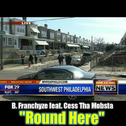 Round Here F/ Cess Tha  Mobsta