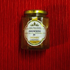Drowning In Honey