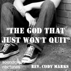 Rev Cody Marks - The God That Just Won