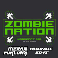 Zombie Nation - Kenkraft 400 (Kieran Furlong Bounce Edit)