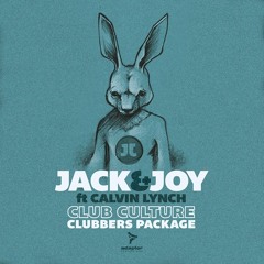 Jack & Joy Feat. Calvin Lynch - Club Culture (Lanfree Remix)