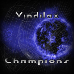 Champions (Vindilax Mashup)[FREE DOWNLOAD]