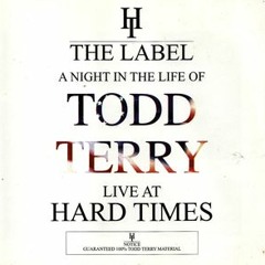 131 - Todd Terry (A Night In The Life Of) - Live at Hard Times - Disc 2 (1995)