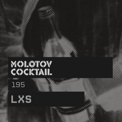 Molotov Cocktail 195 with LXS