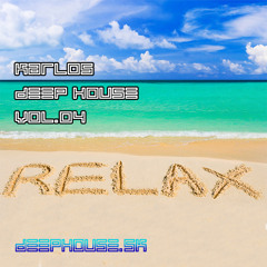 Karlos - dEEP House vol.04 - Relax