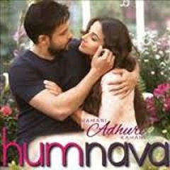 Hum Nava - Hamari Adhuri Kahani