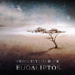 PerQuist & Dj Buck // EuQaliptos Album Snippet // Release 26.06.15