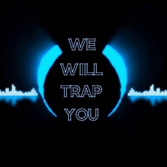 WE WILL TRAP YOU (promotional trap set) By Dj DANZ