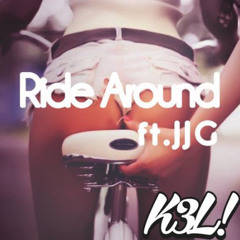 K3L - Ride Around Ft. JJG