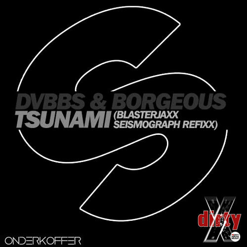 DVBBS Borgeous - Tsunami (Onderkoffer Orchestral Intro vs Blasterjaxx) XDiRtY Edit