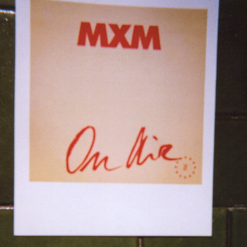 MXM - ON AIR (snippet)
