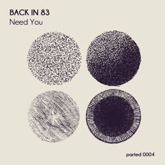Back In 83 - Need You  (Snippet)release date 22/12/2015