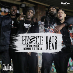 SafOne - Dats Dead (Feat PRessure0121 X Bomma B X Trilla) 2