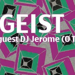 Zeitgeist # 4 With Monday & Dj Jerome - Radio Rixdorf