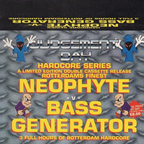 NEOPHYTE VS BASS GENERATOR--JUDGEMENT DAY - HARDCORE SERIES-Tape 2