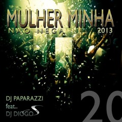 Dj Paparazzi & Dj Diogo S - Mulher Minha Não Nega (Instrumental)