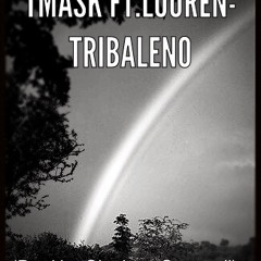 TMask Feat.Louren - Tribaleno