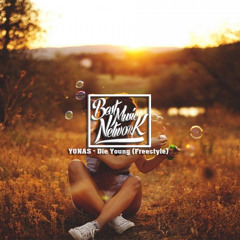 YONAS - Die Young (Freestyle)