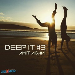 Amit Agami - Deep It #3 (Melodic Deep Set)*FREE DL*