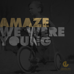 Amaze - We Were Young (Kevin Aleksander Remix)