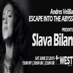Escape Into The Abyss 031 with Andres Velilla & Slava Bilan