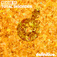 EDDIE M - Inglewood (Original Mix) @ Definitive Recordings