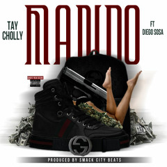 TAY CHOLLY FT. DIEGO SOSA - "MANDO" PROD BY: SMACK CITY BEATS