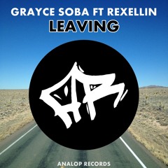 Grayce Soba Feat Rexellin -  Leaving
