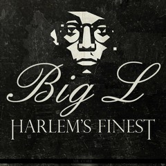 Big L - Harlem's Finest