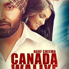 Canada Waliye Dhol Mix - Harf Cheema