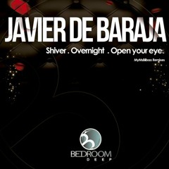 Javier De Baraja - Overnight (MyMs Bilbao Remix)