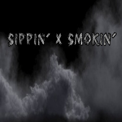 Sippin' & Smokin' [Prod. IGNORVNCE]