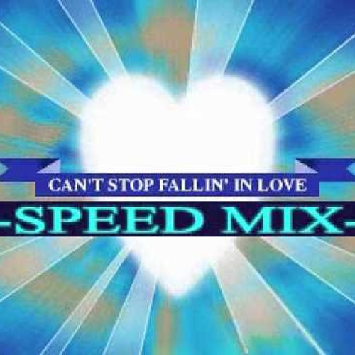 Can't Stop Falling In Love (Speed Mix) - Naoki