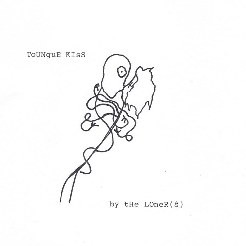 THe LOnEr(s)--tongue kiss