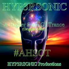 A Higher State Of Trance (Original Mix!!!!)