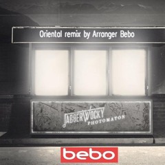 BEBO .Feat. Jabberwocky - Photomaton Oriental Remix BEBO
