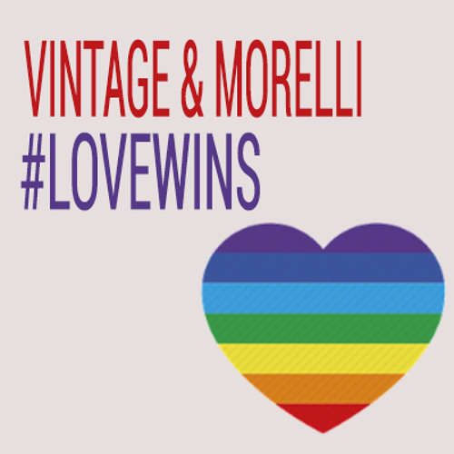 Vintage & Morelli LoveWins (Free Download) by Vintage & Morelli