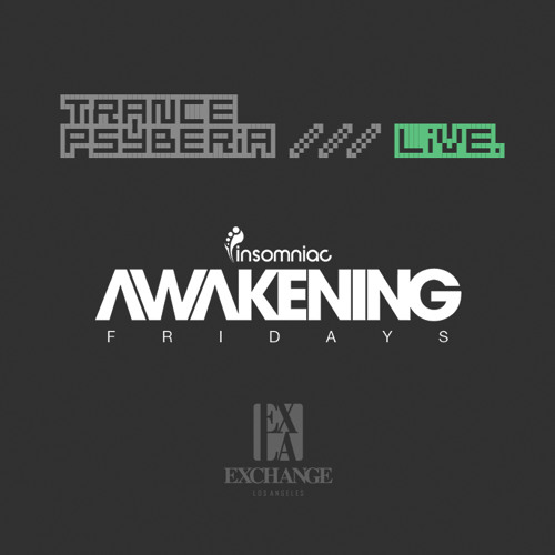 Trance Psyberia /// LIVE @ Exchange LA, 06.19.2015.