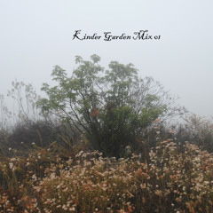 Kinder Garden Mix 01 [Full Mixtape]