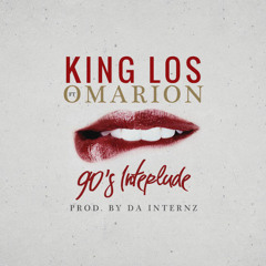 King Los ft Omarion - 90's Interlude