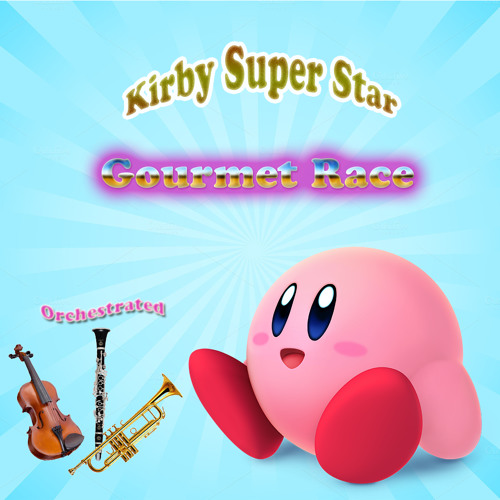 Kirby Super Star - Gourmet Race (Orchestrated)